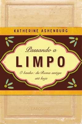 Passando a limpo o banho da Roma antiga