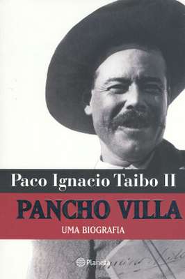 Pancho Villa uma Biografia