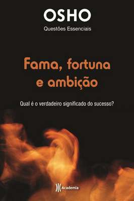 Fama, Fortuna e Ambição- Qual é o verdadeiro significado do sucesso?