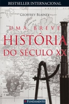 Uma Breve História do Século xx