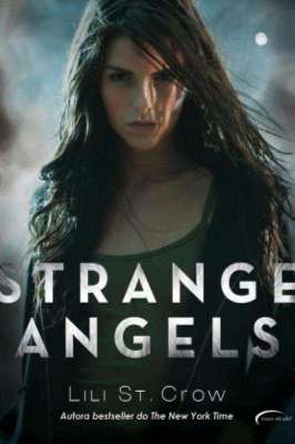 Strange Angels: o Resgate Livro 1