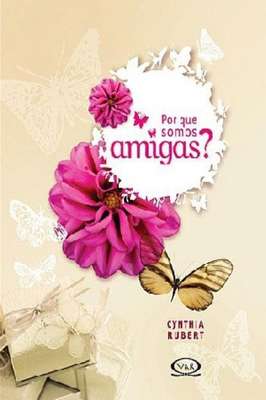 Por Que Somos Amigas?