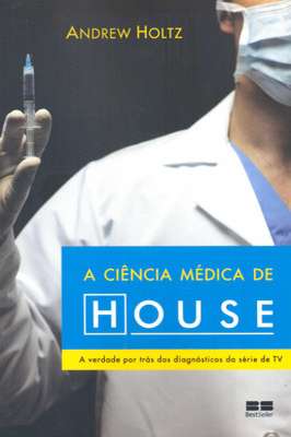 A Ciência Médica de House