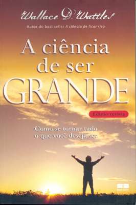 A ciência de ser grande