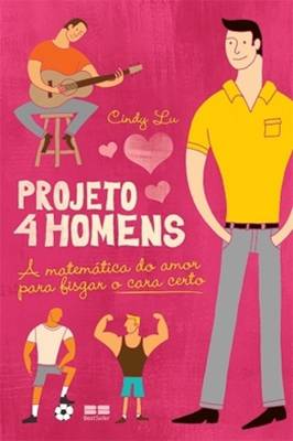 Projeto 4 Homens - a Matemática do Amor para Fisgar o Cara Certo