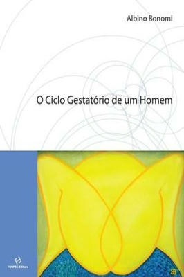 O Ciclo Gestatório de um Homem.