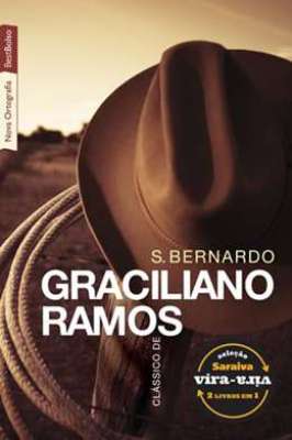 São Bernardo -  Caetés - 2 Clássicos de Graciliano Ramos