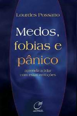 Medos, Fobias e Pânico