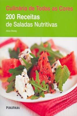 Duzentas ( 220 ) receitas de saladas nutritivas
