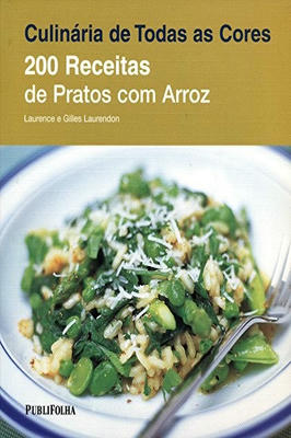 200 Receitas de Pratos Com Arroz