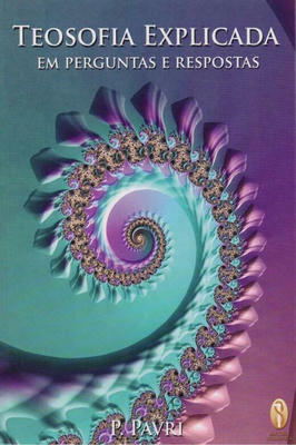 Teosofia Explicada Em Perguntas e Respostas