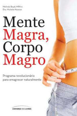 Mente Magra, Corpo Magro