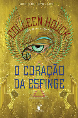 O Coração da Esfinge - Deuses do Egito: Livro 2