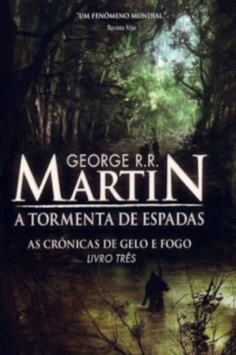 Tormenta de Espadas - as Crônicas de Gelo e Fogo - Livro 3