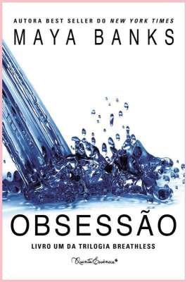 Obsessão - Livro Um da trilogia Breathless