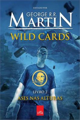 Wild Cards: Ases Nas Alturas - Livro 2