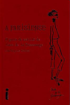 A Parisiense: o Guia de Estilo de Ines de La Fressange