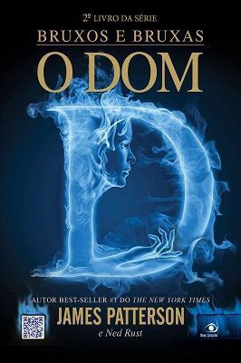 Bruxos e Bruxas: o Dom (livro 2)