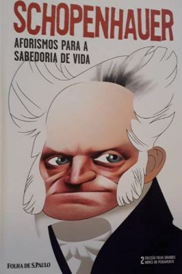 Aforismo para a Sabedoria de Vida - Coleção Folha de Sp Vol. 2