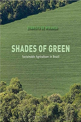 Shades of Green - Sustainable Agriculture in Brazil