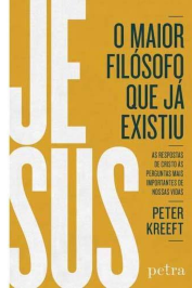 Jesus: O maior filósofo que já existiu