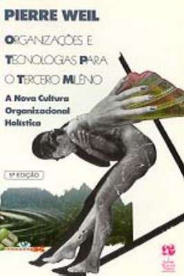 Organizações e Tecnologias para o Terceiro Milênio