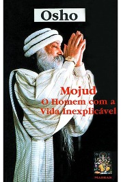 Mojud- o Homem Com Vida Inexplicável