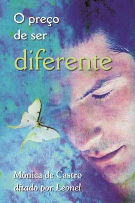O Preço de Ser Diferente