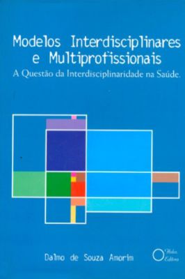 Modelos Interdisciplinares e Multiprofissionais