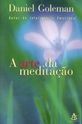 A Arte da Meditação