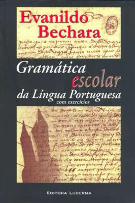 Gramática Escolar da Língua Portuguesa Com Exercícios