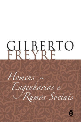 Homens, engenharias e rumos sociais