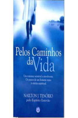 Pelos Caminhos da Vida
