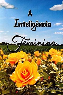 A Inteligência Feminina