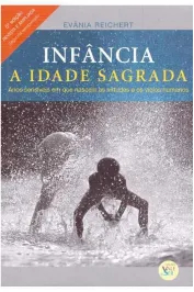 Infância a idade sagrada