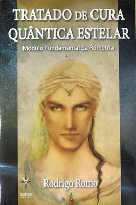 Tratado de Cura Quântica Estelar - Módulo Fundamental da Rometria