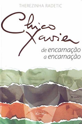 Chico Cavier - de Encarnação a Encarnação