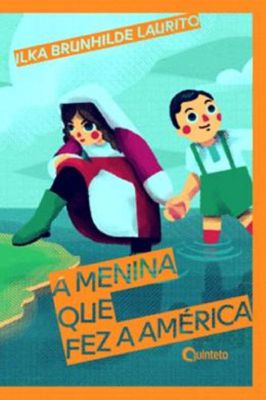A Menina Que Fez a América