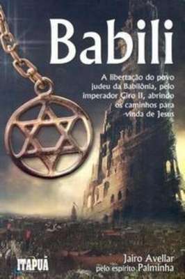 Babili a Libertação do Povo Judeu na Babilônia