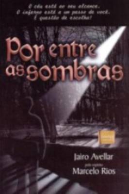 Por Entre as Sombras