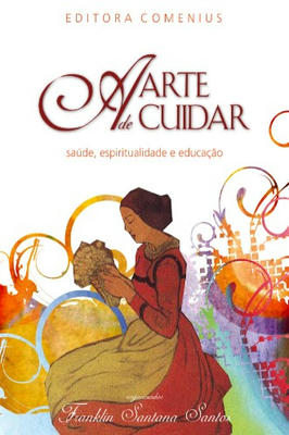 Arte de Cuidar Saude, Espiritualidade e Educação