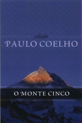 O Monte Cinco - Coleção Paulo Coelho