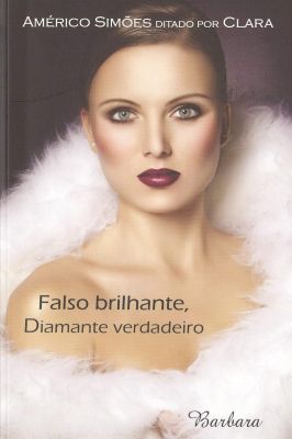 Falso Brilhante, Diamante Verdadeiro