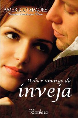 O Doce Amargo da Inveja