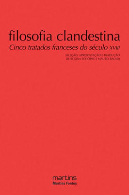 Filosofia Clandestina - Cinco Tratados Franceses