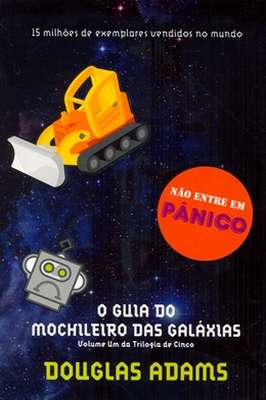 O Guia do Mochileiro das Galáxias Vol 1