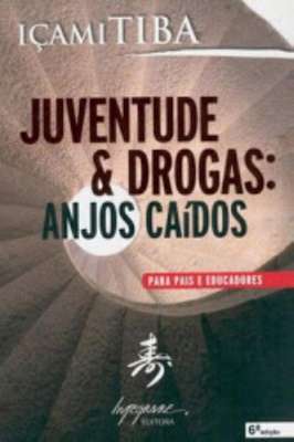Juventude e Drogas: Anjos Caídos