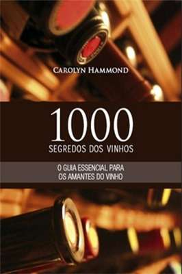 1000 Segredos dos Vinhos