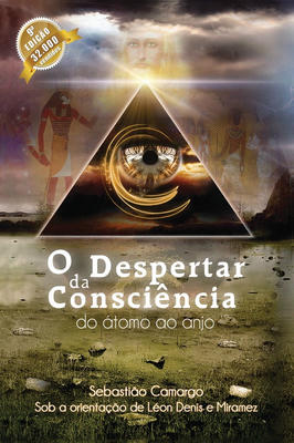 O Despertar da Consciência do átomo ao Anjo