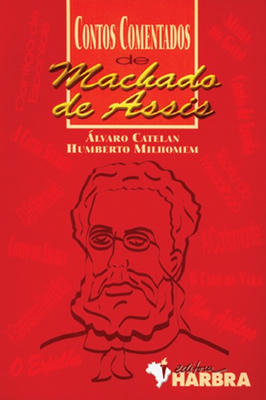 Contos Comentados de Machado de Assis